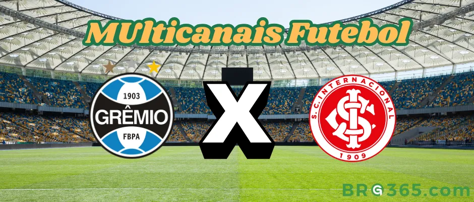 Grêmio x Internacional(BRG365)