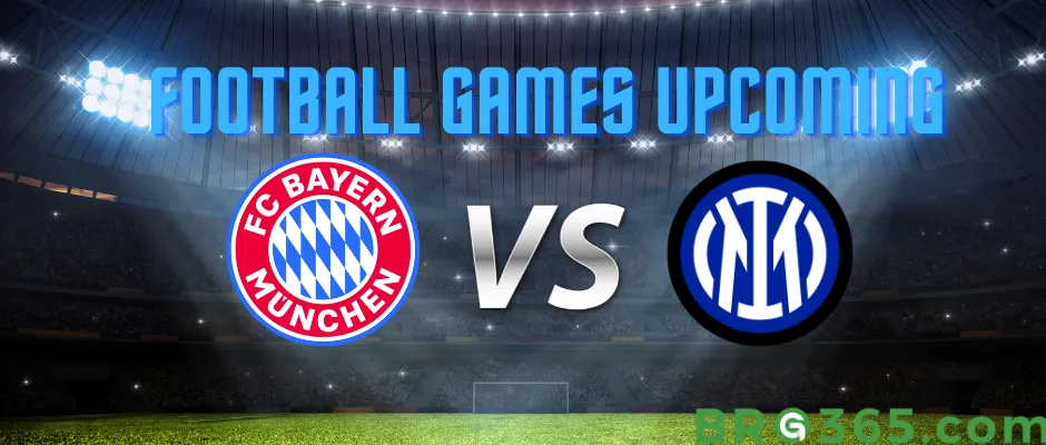 Football Games Upcoming: Where to Watch Bayern Munich vs Internazionale Live, Lineup and Schedule
