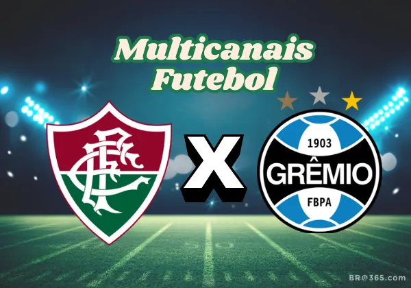 Multicanais Futebol: Fluminense x Grêmio — Palpites, Onde Assistir e Escalações (02/08)