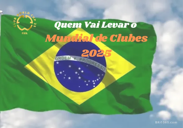Quem Vai Levar o Mundial de Clubes 2025?(BRG365)