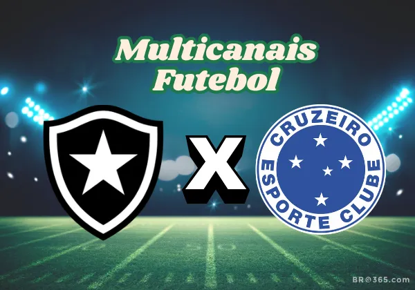 Multicanais Futebol: Botafogo x Cruzeiro — Palpites, Onde Assistir e Escalações (03/08)