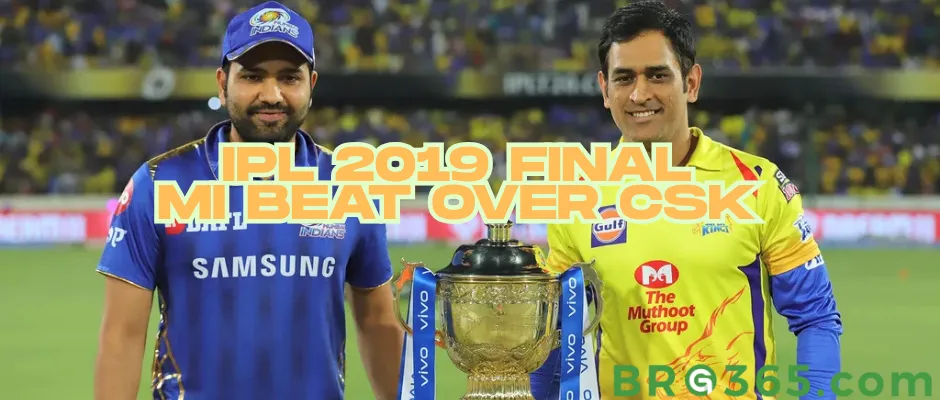 IPL 2019 Final: MI Triumphs Over CSK for Fourth Title