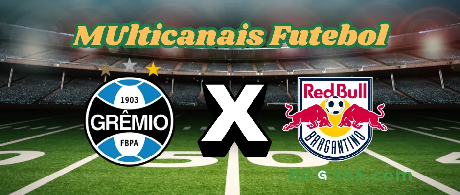 Grêmio x Bragantino(brg365)