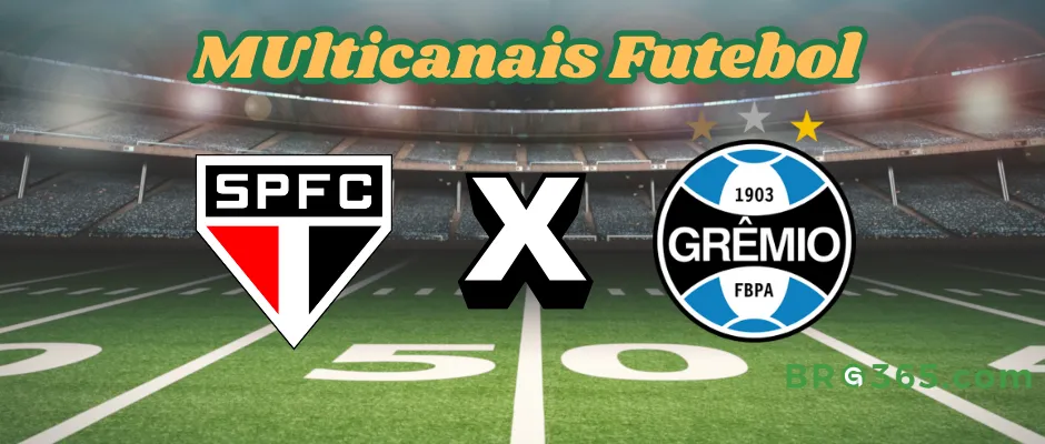 São Paulo x Grêmio（brg365)