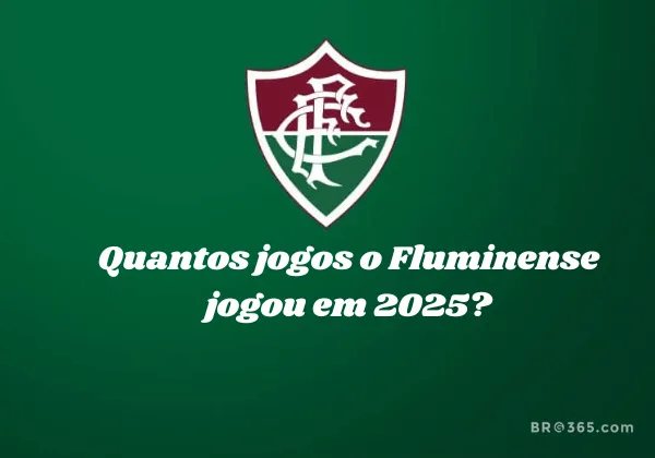 Quantos jogos o Fluminense jogou em 2025? Veja números e tropeços