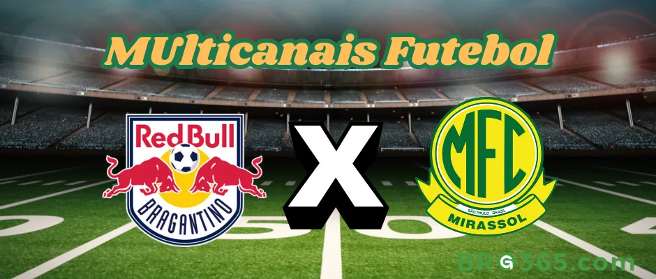 Bragantino x Mirassol(brg365)