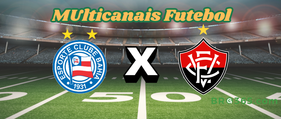 Multicanais Futebol: onde assistir Bahia x Vitória - Série A-10/5/2025