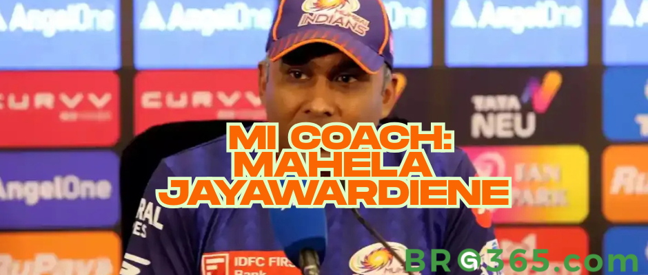 Mumbai Indians Coach: Mahela Jayawardene’s Road to Success