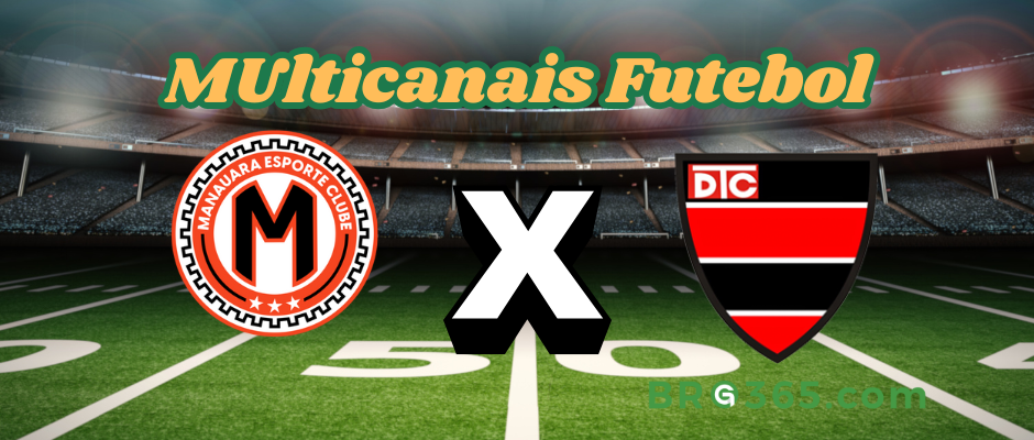 Multicanais Futebol: onde assistir Manauara x Trem-AP – Série D – 07/06/2025