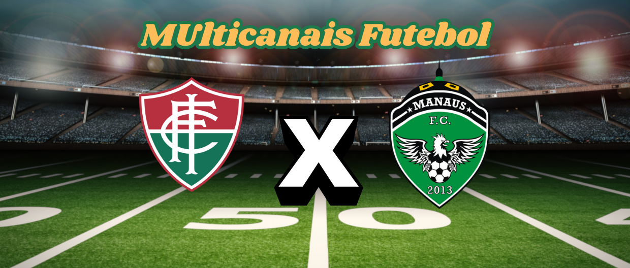 Multicanais Futebol: onde assistir Independência-AC x Manaus-Copa do ...