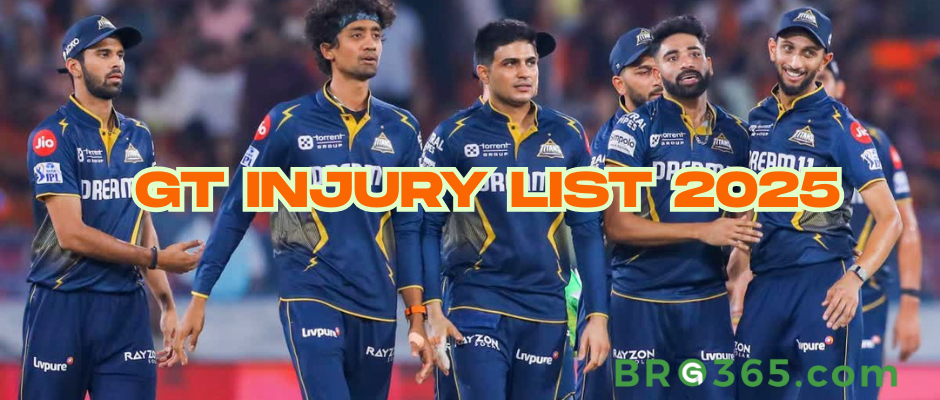 IPL Injury List: Impact of Injuries on GT' IPL 2025 Performance