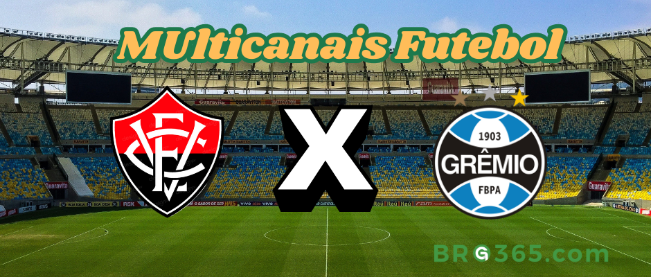 Multicanais Futebol: Onde assistir Vitória x Grêmio ao vivo, escalação e horário?