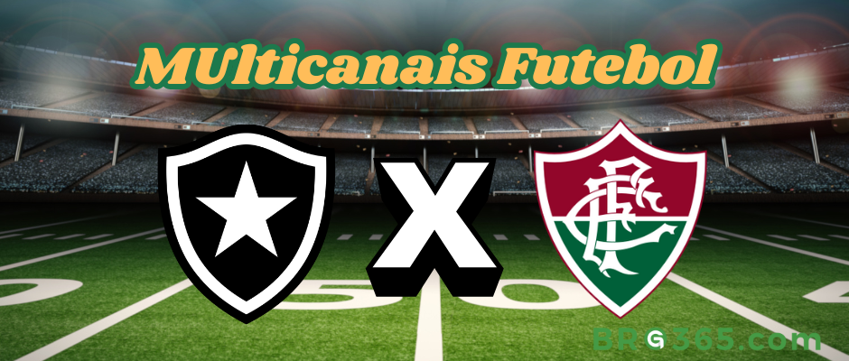 Multicanais Futebol: onde assistir Botafogo x Fluminense - Série A-26/4/2025
