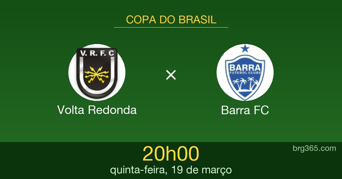 [Resultado] Volta Redonda x Barra FC: onde assistir ao vivo, horário e escalações — Copa do Brasil