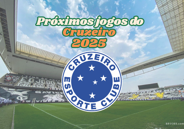 Próximos jogos do Cruzeiro 2025 – datas, horários e onde assistir