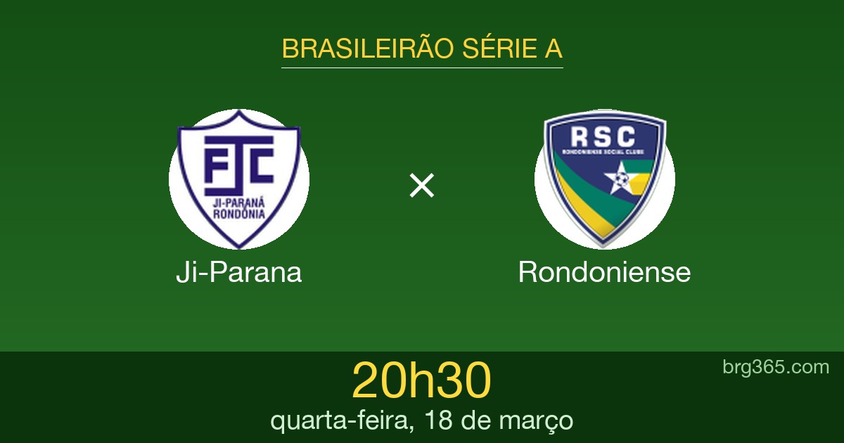 Ji-Parana x Rondoniense: onde assistir ao vivo, horário e escalações — Brasileirão Série A