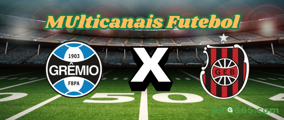 Multichannels Football: where to watch Brasil de Pelotas vs Grêmio - Gauchão Championship - 01/22/2025