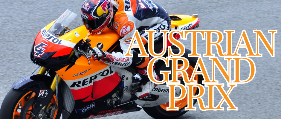 Austrian MotoGP Grand Prix: A Personal Take on the Ups and Downs