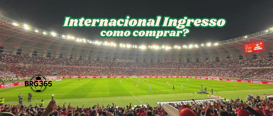 Internacional Ingressos-como comprar?